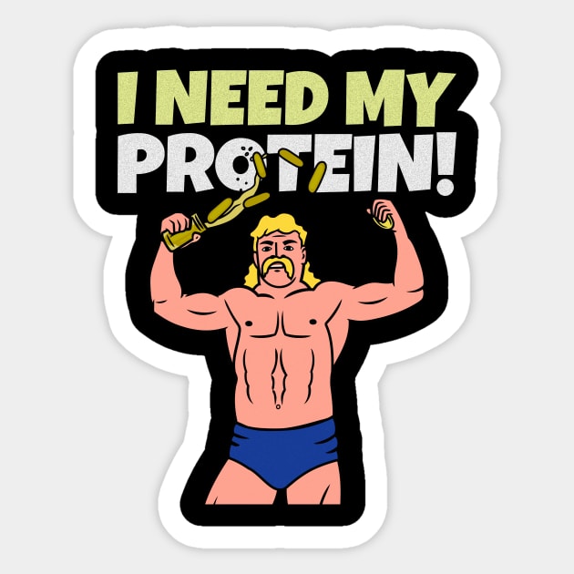 I NEED MY PROTEIN! - design for gym lovers Sticker by Thom ^_^